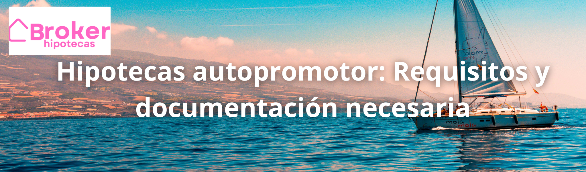 Hipotecas autopromotor requisitos