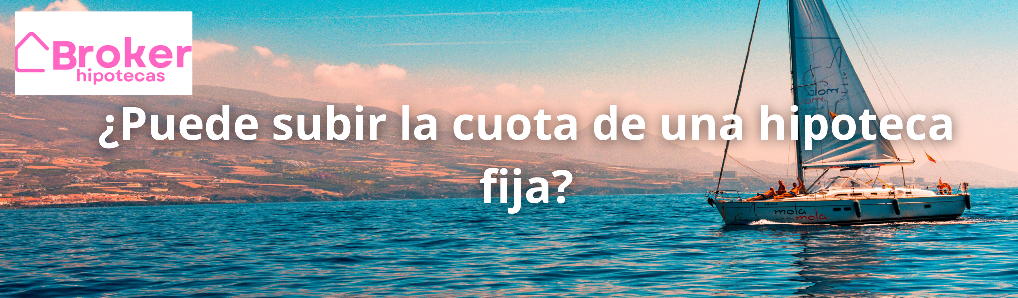 ¿Puede subir la cuota de una hipoteca fija